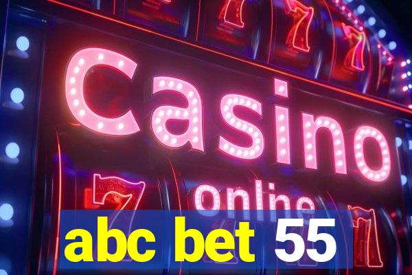 abc bet 55